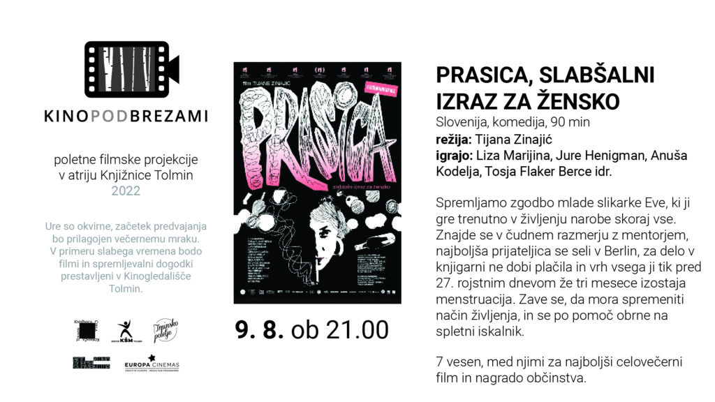 Kino pod brezami - Prasica, slabšalni izraz za žensko